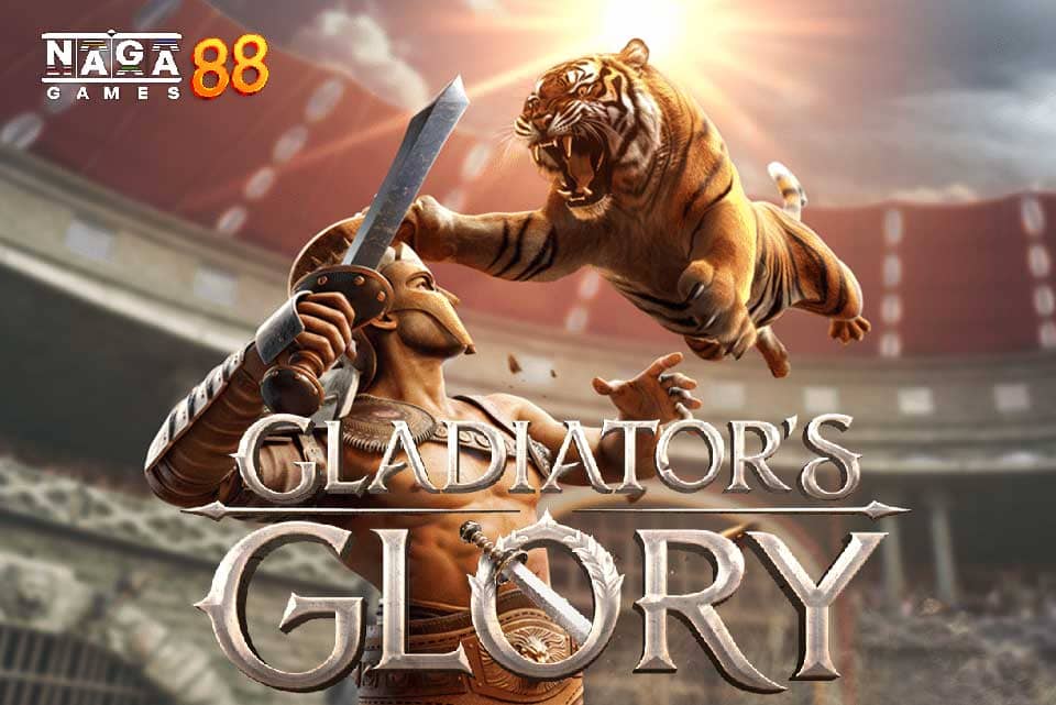 สล็อตกลาดิเอเตอร์ เกมส์สล็อต Gladiator's Glory เกมส์สล็อตมาใหม่ค่าย pg